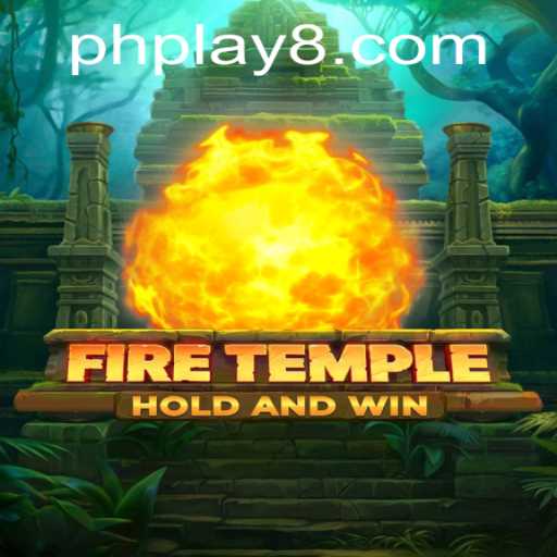 Exploring the World of FireTemple: A Guide to Mastering PH PLAY