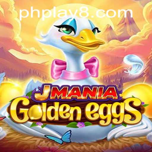Exploring JManiaGoldenEggs: A Thrilling Adventure in PH PLAY